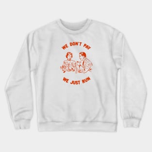 Dine and Dash Crewneck Sweatshirt